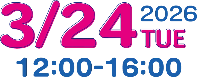 3月24日12:00〜16:00